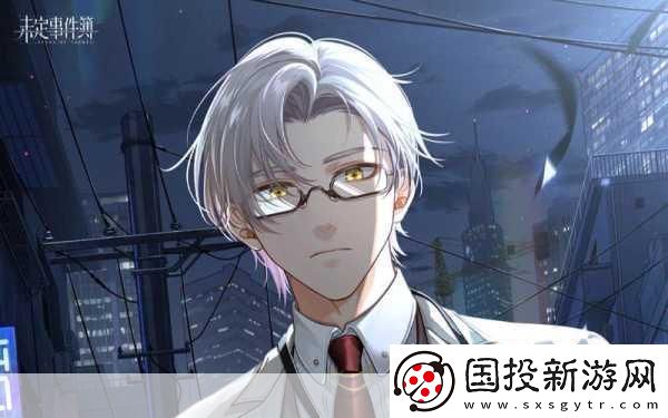 未定事件簿第十二章PV：1.命運(yùn)交織：未定事件的真相探索