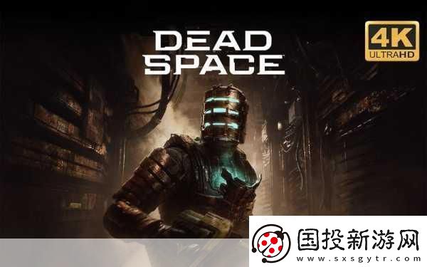 死亡空間重制版PC配置大揭秘-GTX-1070起步暢享恐怖之旅